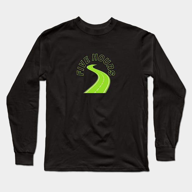 Five Hours Highway Long Sleeve T-Shirt by Mirage Tees